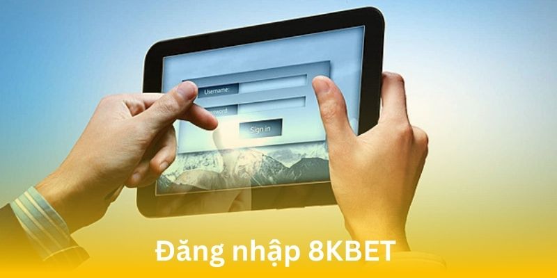 Đăng nhập 8Kbet